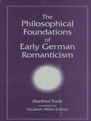 cover image of The Philosophical Foundations of Early German Romanticism